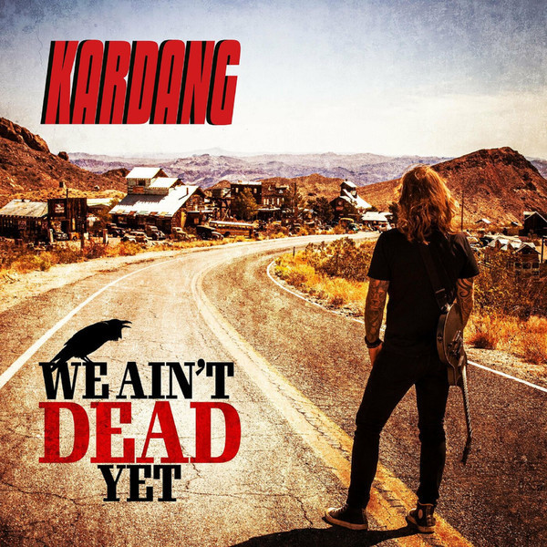 Kardang - We Ain't Dead Yet (2022)