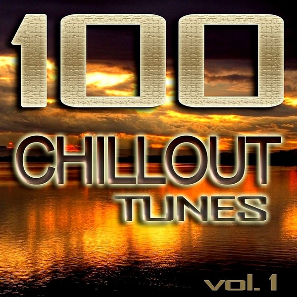 100 Chillout Tunes Vol.1 (2019)